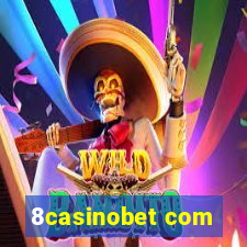 8casinobet com